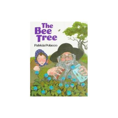 The Bee Tree by Patricia Polacco (Hardcover - Philomel Books)