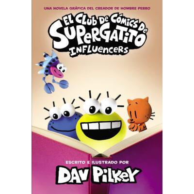 El Club de Cmics de Supergatito #5: Influencers (Hardcover) - Dav Pilkey