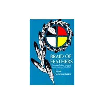 Braid of Feathers by Frank Pommersheim (Paperback - Reprint)