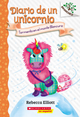 Diario de un Unicornio #6: Tormenta en el monte Blancura (paperback) - by Rebecca Elliott