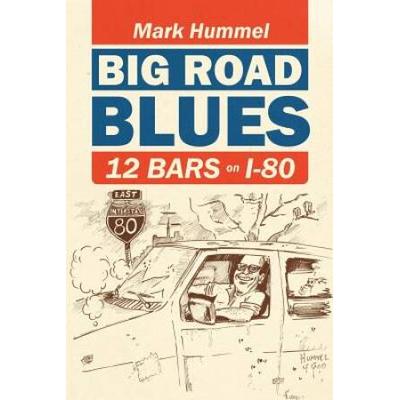 Big Road Blues-12 Bars on I-80