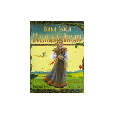 Baba Yaga and Vasilisa the Brave by Marianna Mayer (Hardcover - HarperCollins Children's Books)
