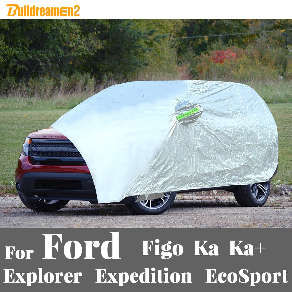 Copertura completa per auto per Ford Explorer Figo Ka Ka + Expedition EcoSport Auto Outdoor Sun Anti UV Neve Copertura di protezione dalla pioggia Antipolvere