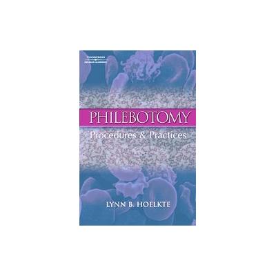 Phlebotomy by Lynn B. Hoeltke (Paperback - Delmar Pub)