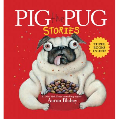 Pig the Pug Stories (Hardcover) - Aaron Blabey