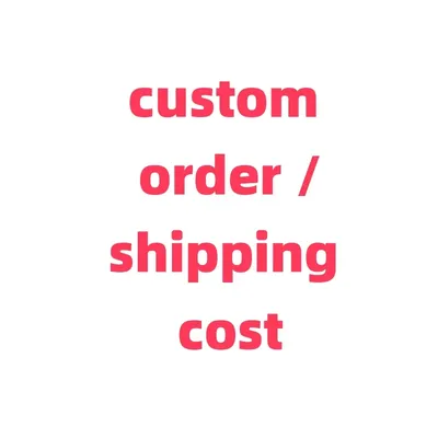 For Custom orders shipping cost