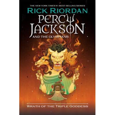 Percy Jackson and the Olympians: Wrath of the Triple Goddess (Hardcover) - Rick Riordan