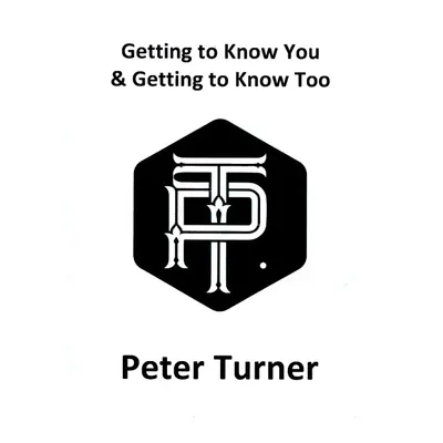 2023 Getting to Know You by Peter Turner - Magic Tricks