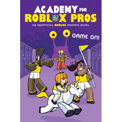 Academy for Roblox Pros Graphic Novel #2: Game On! (paperback) - by Louis Shea