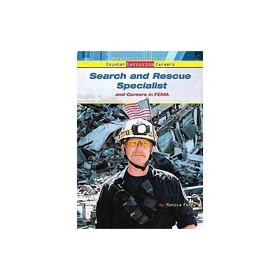 Search and Rescue Specialist and Careers in FEMA by Monica Ferry (Hardcover - Enslow Pub Inc)