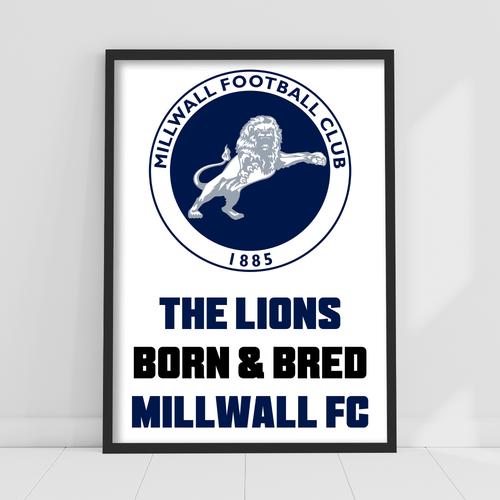 Millwall Born & Bred Druck - gerahmt A3