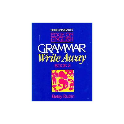 Contemporary's Edge on English Grammar Write Away by B Rubin (Paperback - NTC Pub. Group)