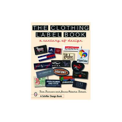 The Clothing Label Book by Tina Skinner (Paperback - Schiffer Pub Ltd)
