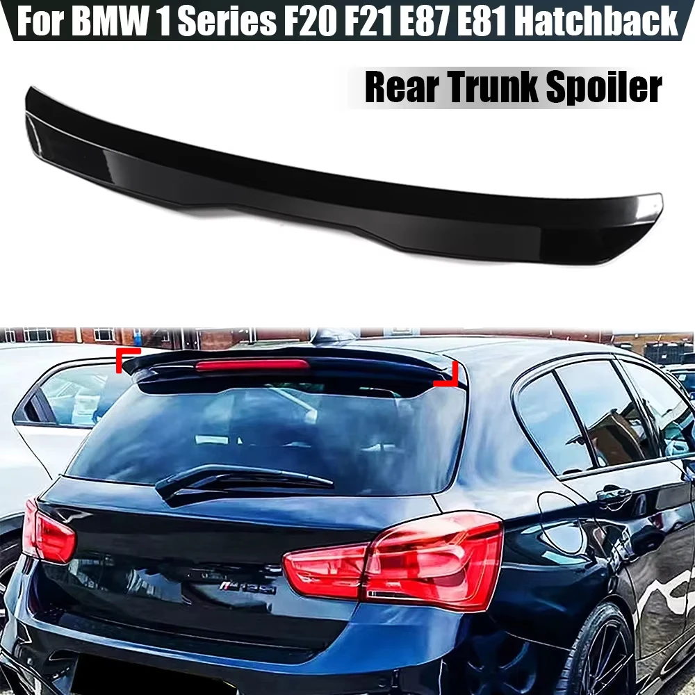 ABS auto posteriore tronco tetto Spoiler coda ala per BMW serie 1 F20 F21 E87 E81 Hatchback 116i 120i 118i M135i M140i 120i 118i 116i