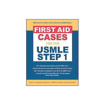 First Aid Cases for the USMLE Step 1 by Tao Le (Paperback - McGraw-Hill)