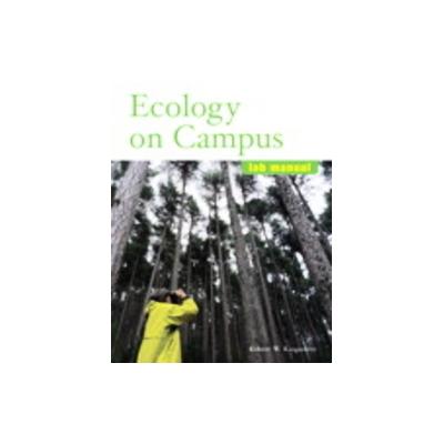 Ecology on Campus by Robert Kingsolver (Spiral - Lab Manual)