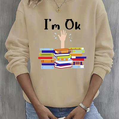 "TEMU Women's Casual Crew Neck Sweatshirt With "i'm Ok" Book Stack Print, 100% Polyester Knit Fabric, Geometric Pattern, Fashion Sports Pullover For All , 230gsm" Image