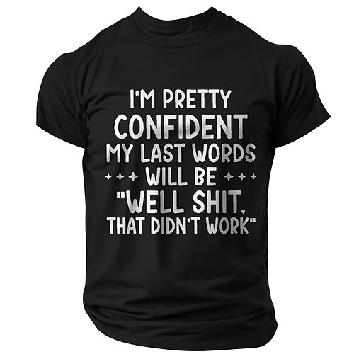 Herren Lustiges Grafik T-Shirt Naja Scheiße. Das hat nicht funktioniert Letzte Worte Slogan T-Shirt Lebensstil Humor Image