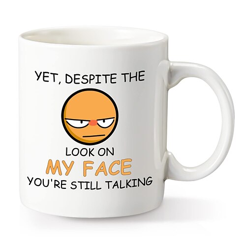 1 Stück, 325 ml, trotz des Ausdrucks auf meinem Gesicht, „You're Still Talking Sarcastic", lustige Geschenk-Kaffeetasse für Weihnachtsfreunde, Kollegen, Gag-Geschenk-Kaffeetasse für Kaffeeliebhaber Image