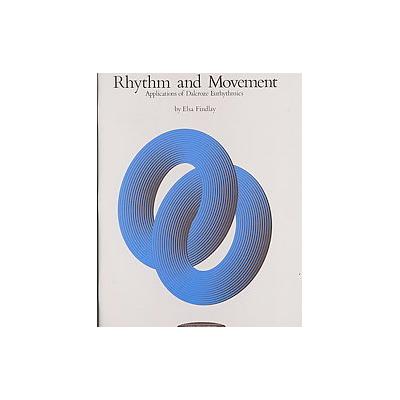 Rhythm and Movement by Elsa Findlay (Paperback - Birch Tree Group Ltd)
