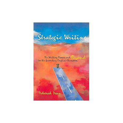 Strategic Writing by Deborah Dean (Paperback - Urbana Free Library)