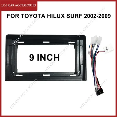 9 Inch For TOYOTA Hilux Surf 2002-2009 Car Radio Stereo Android MP5 Player Fascia Casing Frame 2 Din