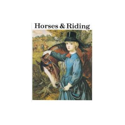 Horse and Riding by John K Anderson (Paperback - Bellerophon Books)