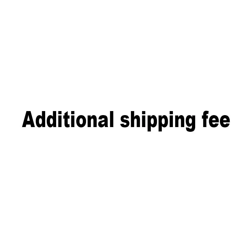 This is the link for additional shipping fee, not a real order link, please don't order directly