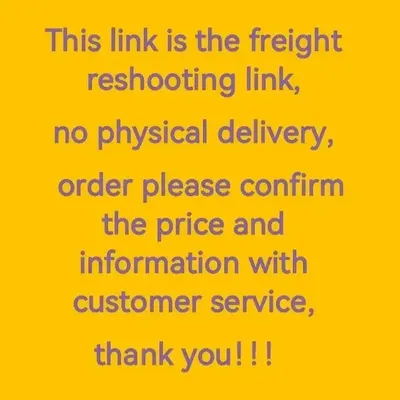 Freight reshoot link, order please communicate with customer service, no kind