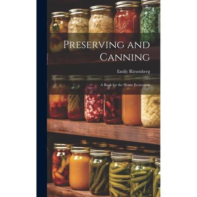 TEMU Preserving And Canning: Essential Guide For Home Economists - Legare Street Press, English Language, 2023 Release