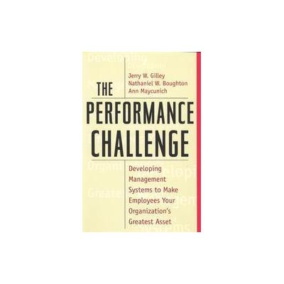 The Performance Challenge by Ann Maycunich (Paperback - Basic Books)