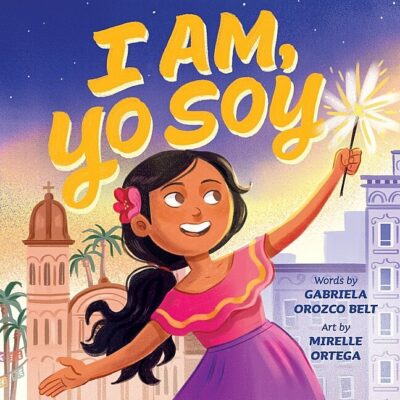 I Am, Yo Soy (Hardcover) - Gabriella Orozco Belt