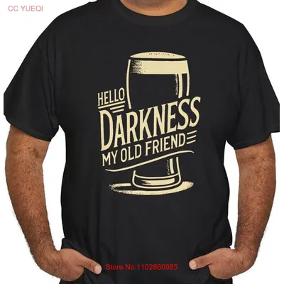 Beer Lover Shirt Hello Darkness My Old Friend TShirt Stout Beer Funny Dark Brew