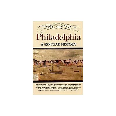 Philadelphia by Russell Weigley (Hardcover - W W Norton & Co Inc)