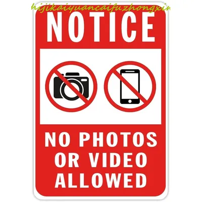 Notice No Photos Or Video Allowed Aluminum Safety Sign 8x12 inch Warning Signs for Business Retail