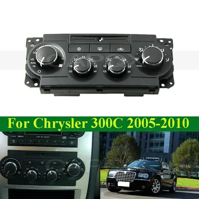 CAPQX For Chrysler 300C 2005-2010 New Air Conditioning Switch Panel Dashboard A/C Heater Control