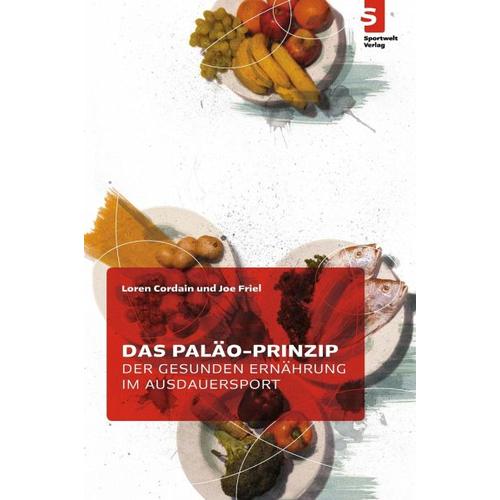 Das Paläo-Prinzip der gesunden Ernährung im Ausdauersport - Loren Cordain, Joe Friel