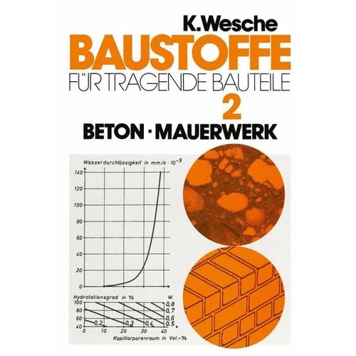 Baustoffe für tragende Bauteile - Karlhans Wesche