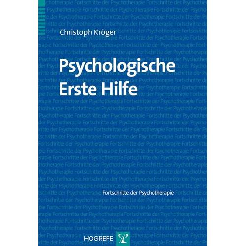 Psychologische Erste Hilfe - Christoph Kröger