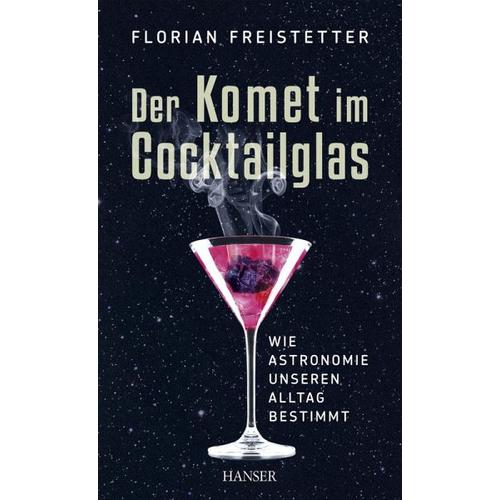 Der Komet im Cocktailglas - Florian Freistetter