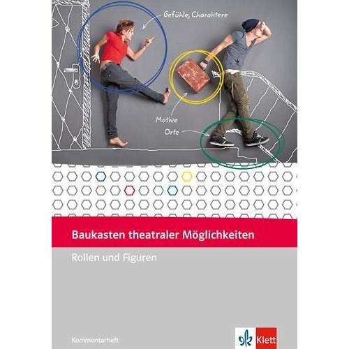Baukasten theatraler Möglichkeiten. Rollen und Figuren - Klett