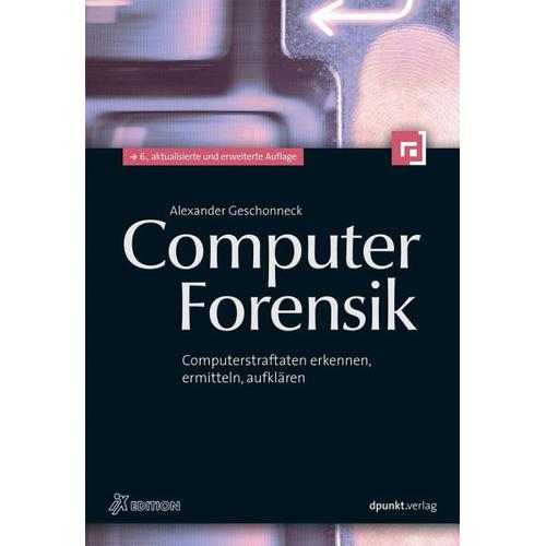 Computer-Forensik - Alexander Geschonneck