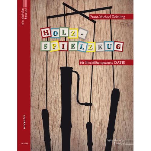 Holzspielzeug, Partitur und Stimmen - Franz-Michael Deimling