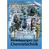 Berechnungen zur Chemietechnik