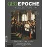 GEO Epoche KOLLEKTION / GEO Epoche KOLLEKTION 19/2020 - Die Geschichte der Deutschen (in 4 Teilen) - Band 3