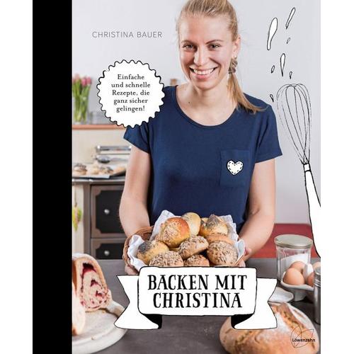 Backen mit Christina - Christina Bauer