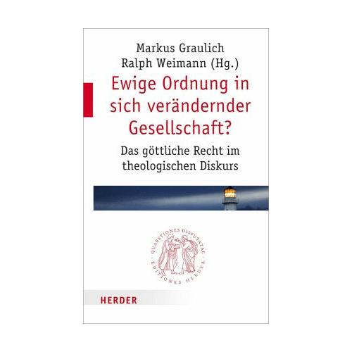 Ewige Ordnung in sich verändernder Gesellschaft?
