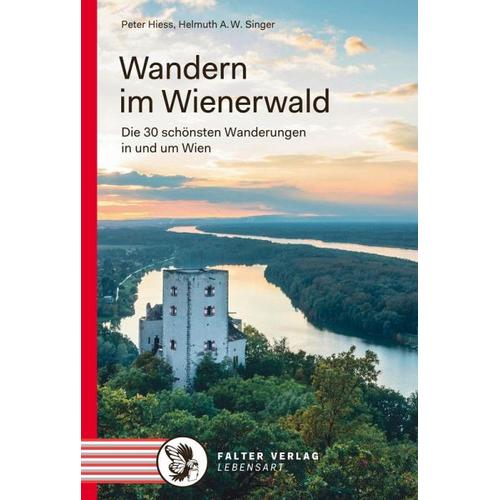 Wandern im Wienerwald - Peter Hiess, Helmuth A. W. Singer