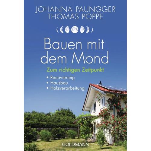 Bauen mit dem Mond - Johanna Paungger, Thomas Poppe