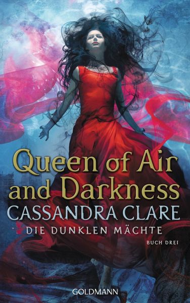 Queen of Air and Darkness / Die dunklen Mächte Bd.3 - Cassandra Clare